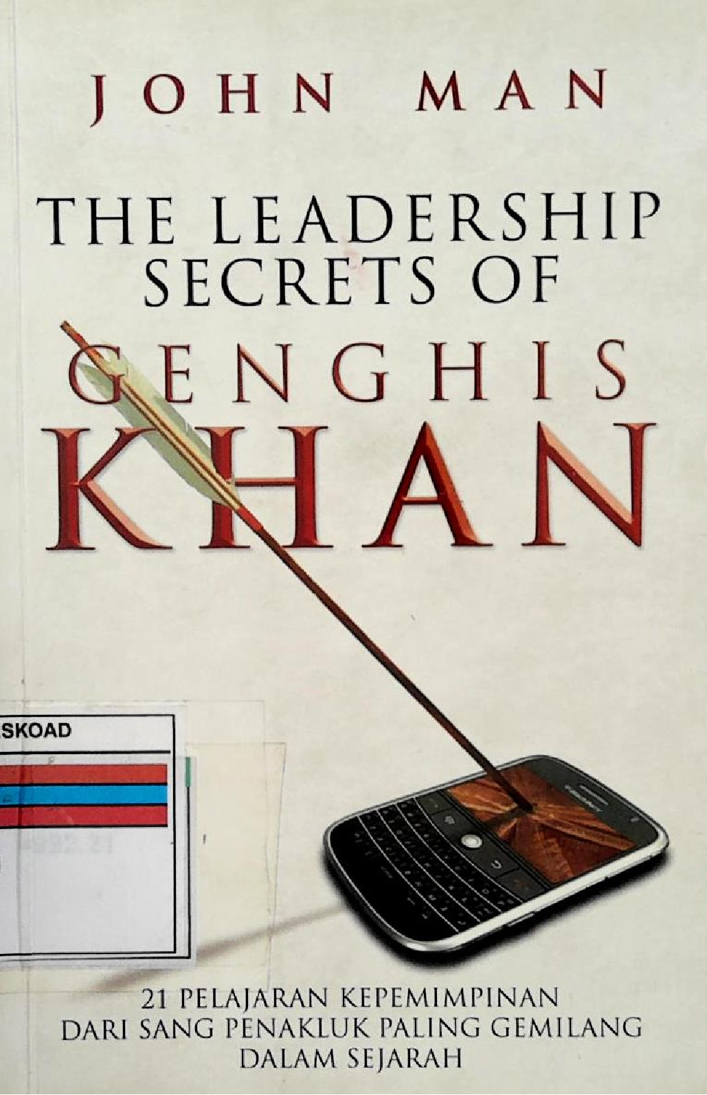The Leadership Secrets Of Genghis Khan